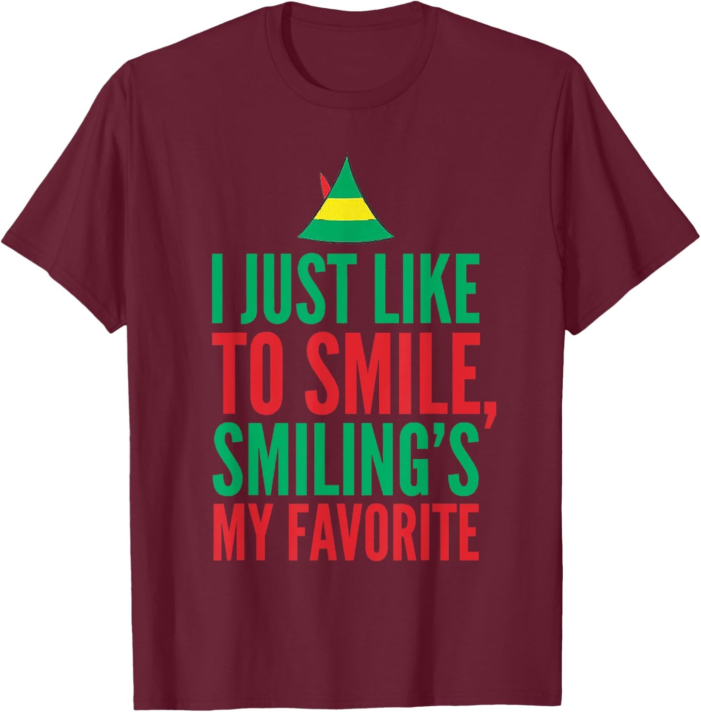 I Just Like to Smile Smiling is my Favorite X-mas T-Shirt - T-Shirt | Maroon