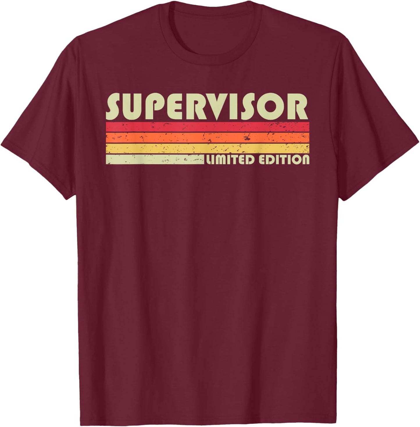 SUPERVISOR Funny Job Title Profession Birthday Worker Idea T-Shirt - T-Shirt | Maroon