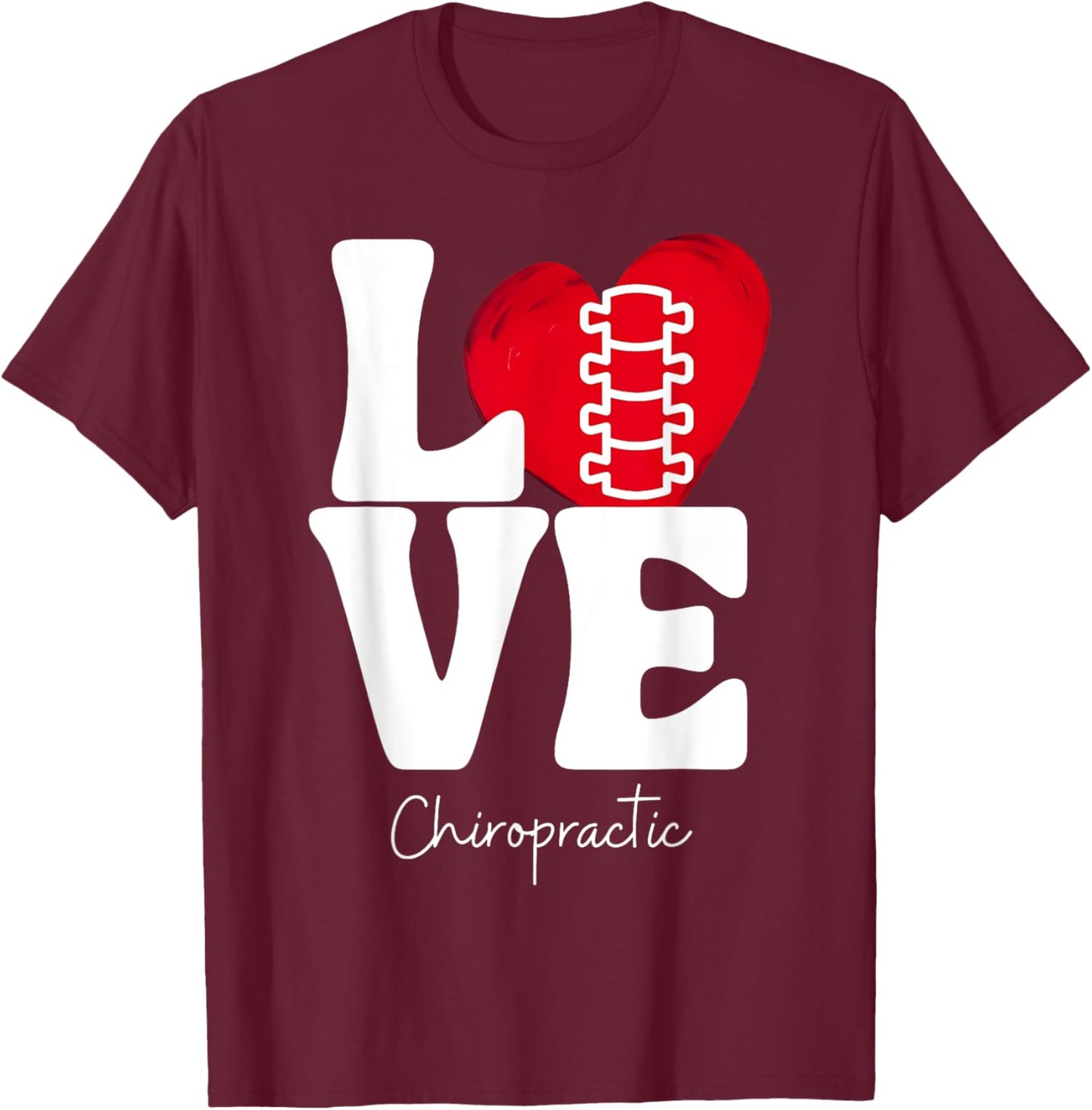 LOVE Retro Chiropractic Heart Spine Adjustment Chiropractor T-Shirt - T-Shirt | Maroon