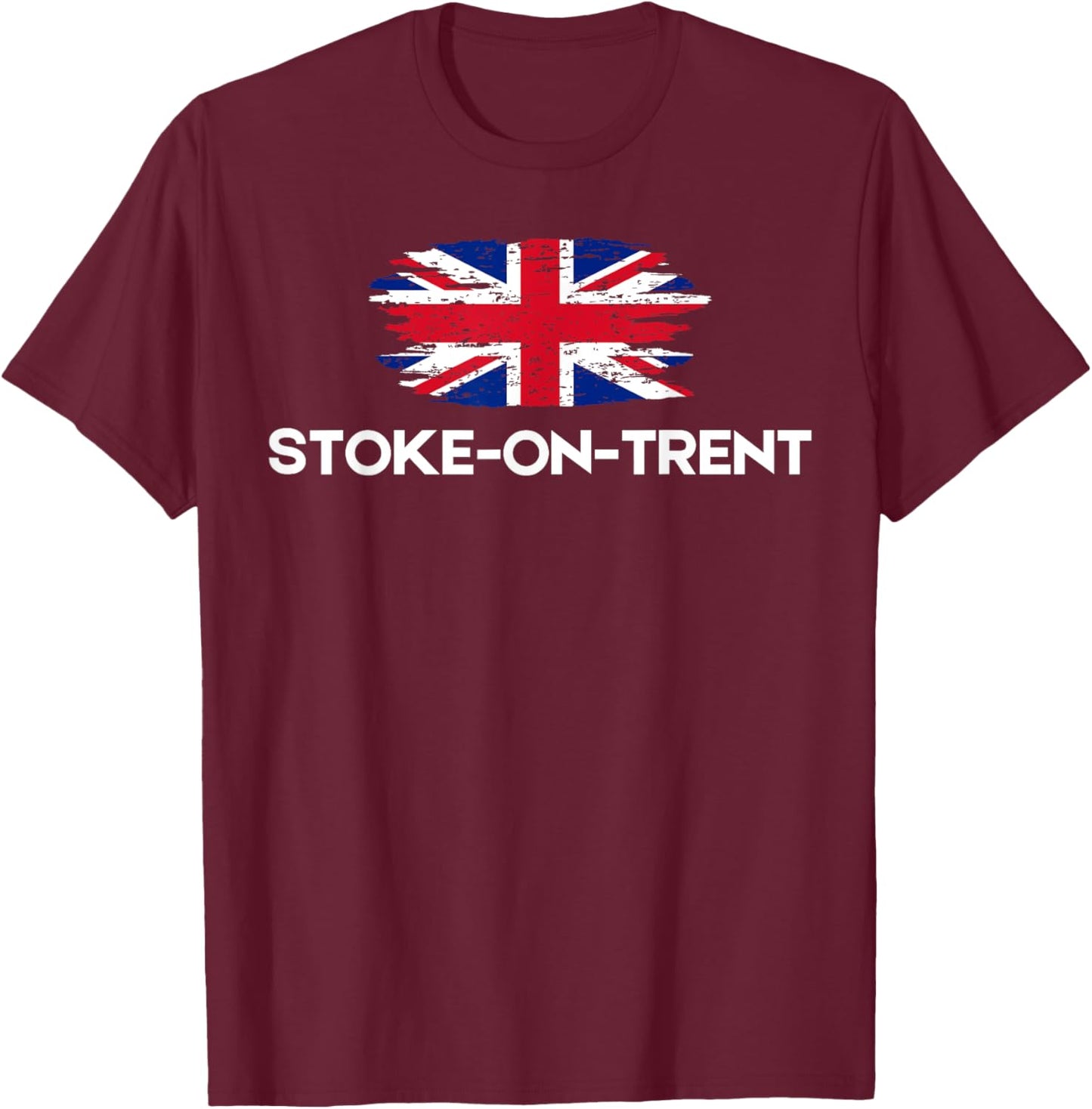 Stoke-on-Trent UK City Women Men United Kingdom Town England T-Shirt - T-Shirt | Maroon