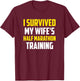 I Survived My Wife's Half-Marathon Training, Running T-Shirt - T-Shirt | Maroon