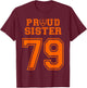 Custom Proud Football Sister Number 79 OR T-Shirt - T-Shirt | Maroon