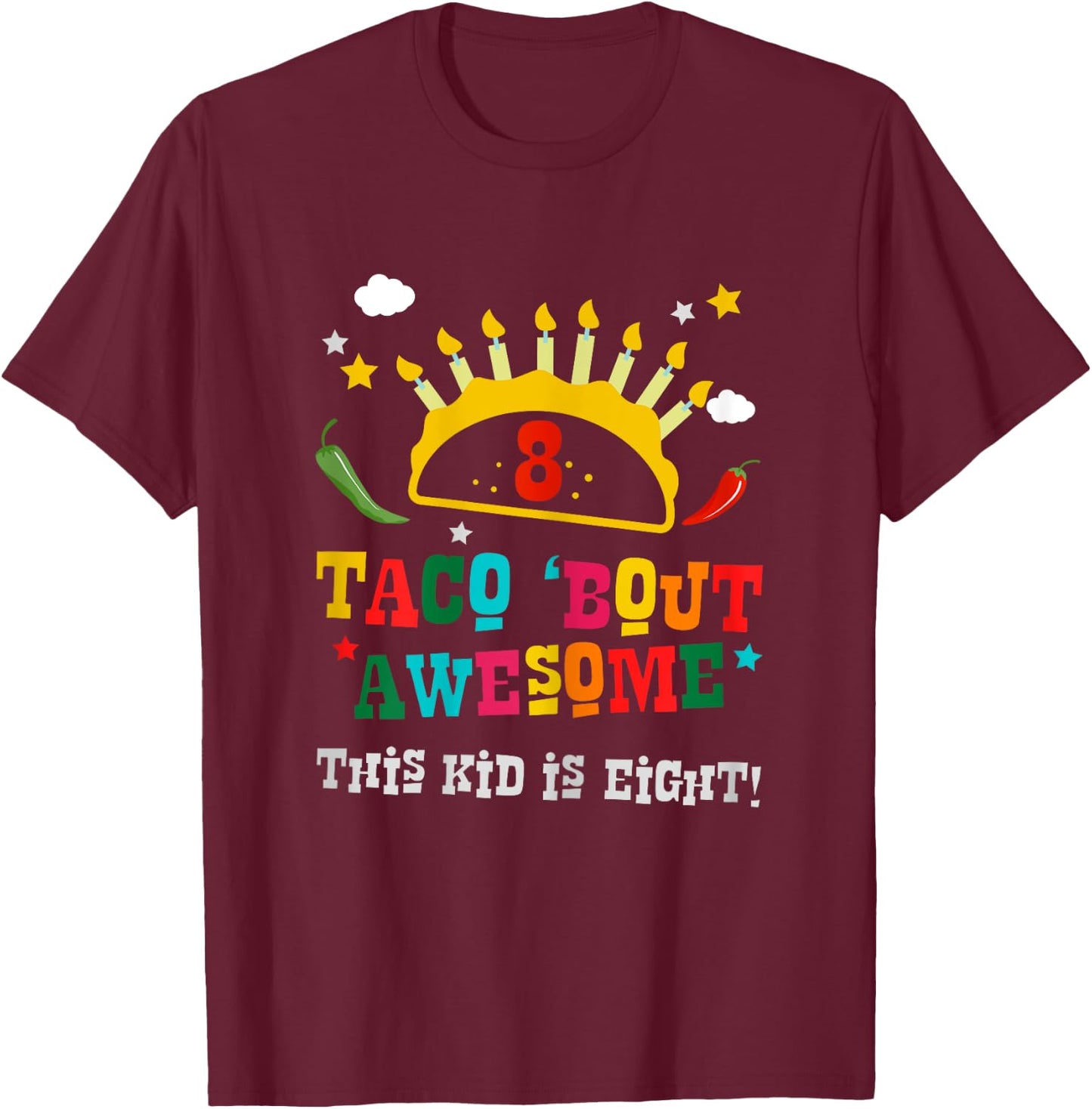 8th Birthday Taco Bout Awesome Gift Boys Age Eight Party T-Shirt - T-Shirt | Maroon
