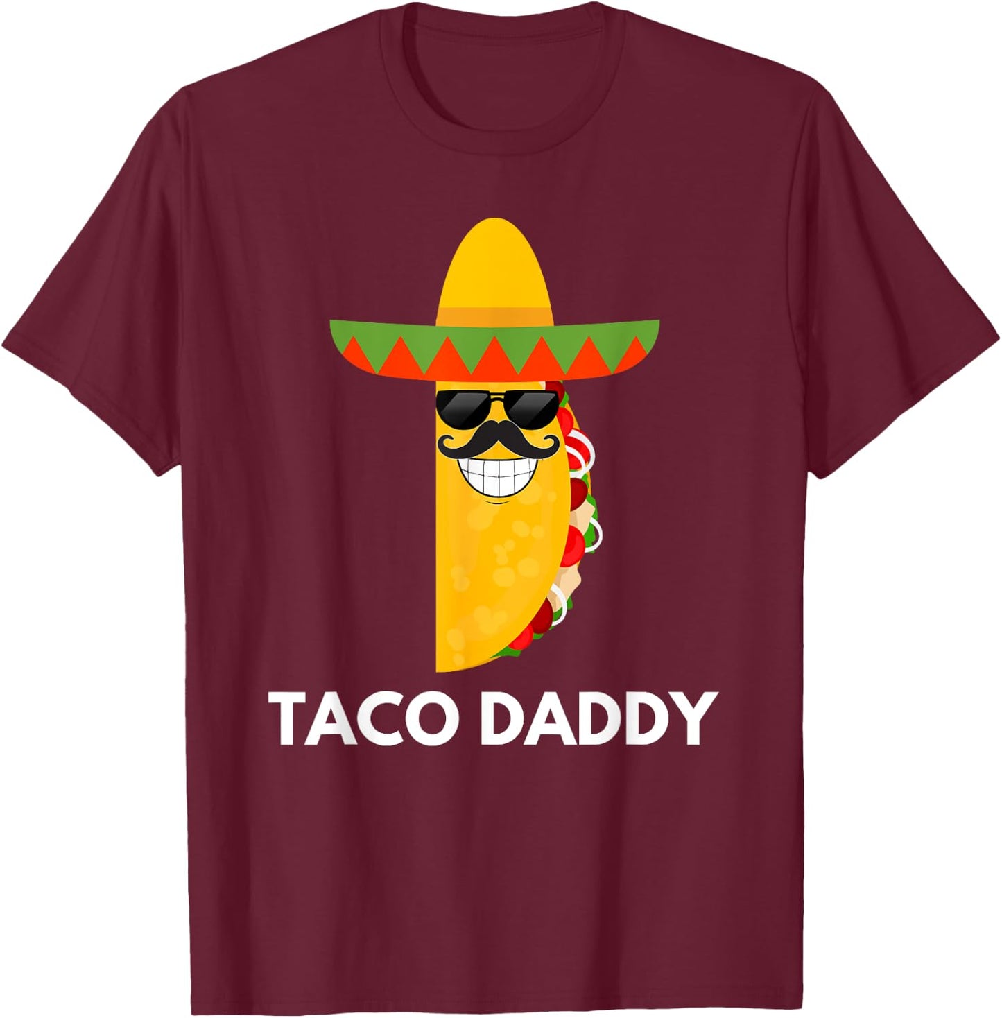 Taco Daddy Funny Dad & Father T-Shirt - T-Shirt | Maroon