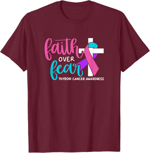 Thyroid Cancer Awareness Religious Christian Faith Over Fear T-Shirt - T-Shirt | Maroon