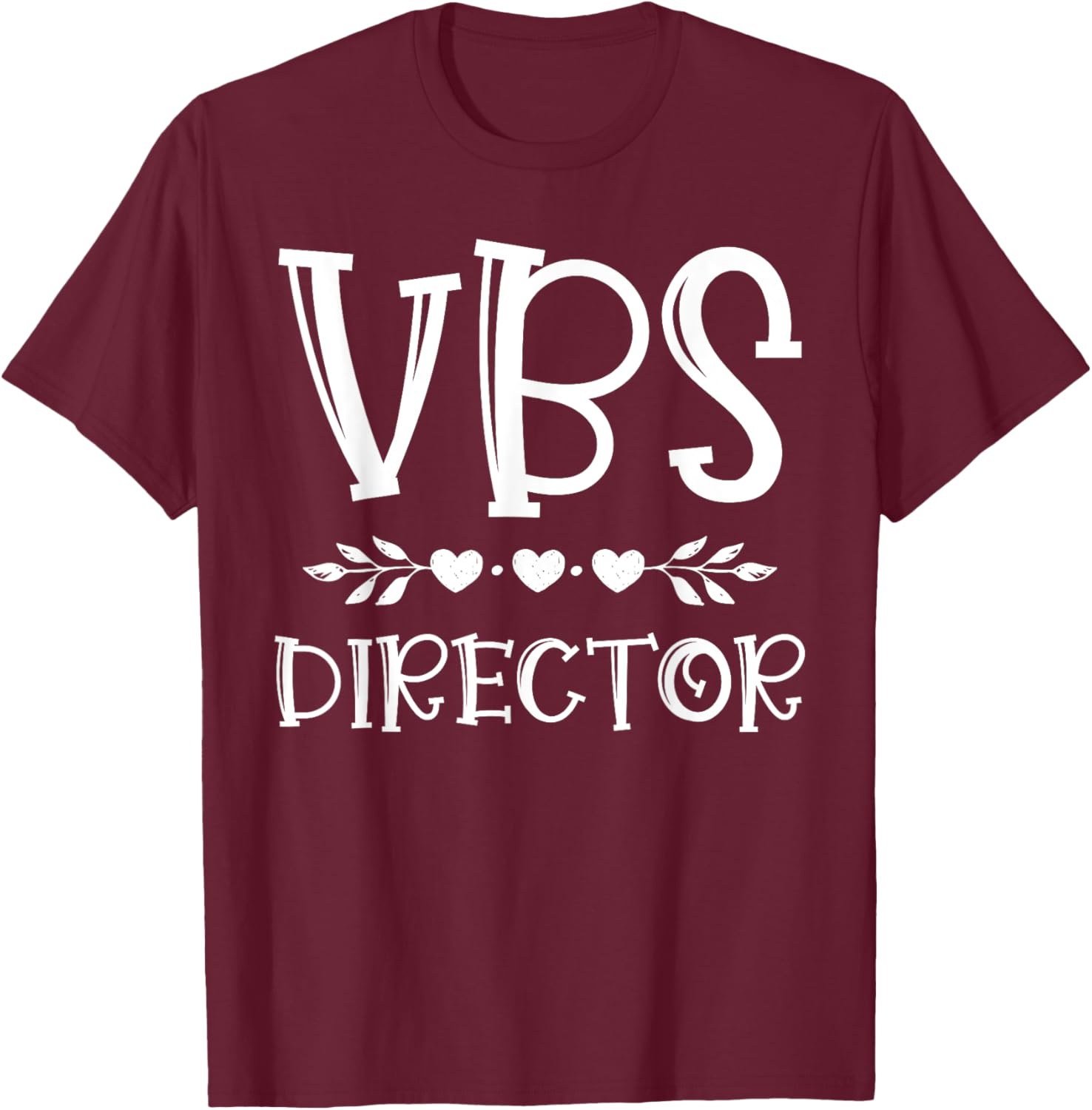 VBS Director Vacation Bible School I Love VBS Group Matching T-Shirt - T-Shirt | Maroon