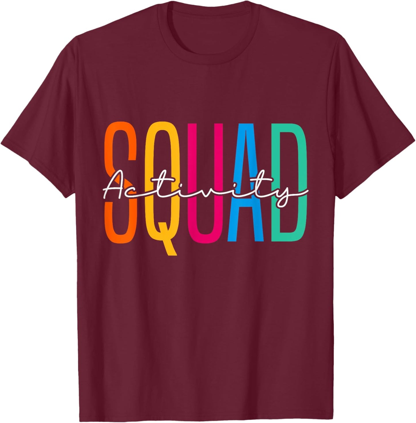 Activity Assistant Squad Team Professionals Week Director T-Shirt - T-Shirt | Maroon