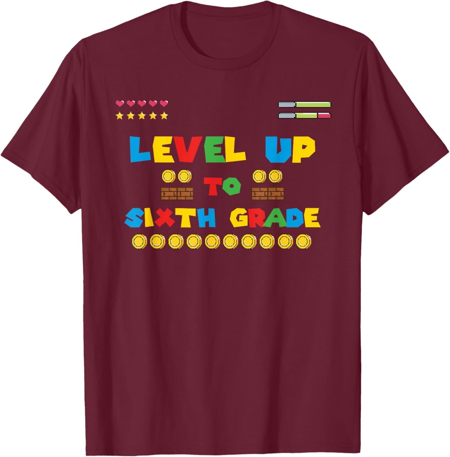 Level Up To Sixth Grade - 6th Grade Gaming Back to School T-Shirt - T-Shirt | Maroon
