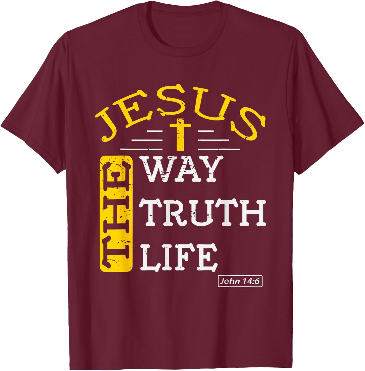 Religious Christian Bible Verse 14:6 Biblical Gospel T-Shirt - T-Shirt | Maroon