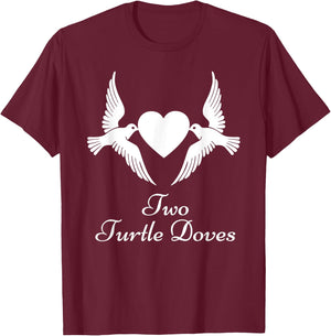 Two Turtle Doves Shirt Twelve Days of Christmas T-Shirt - T-Shirt | Maroon