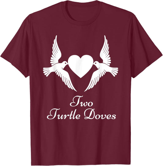Two Turtle Doves Shirt Twelve Days of Christmas T-Shirt - T-Shirt | Maroon