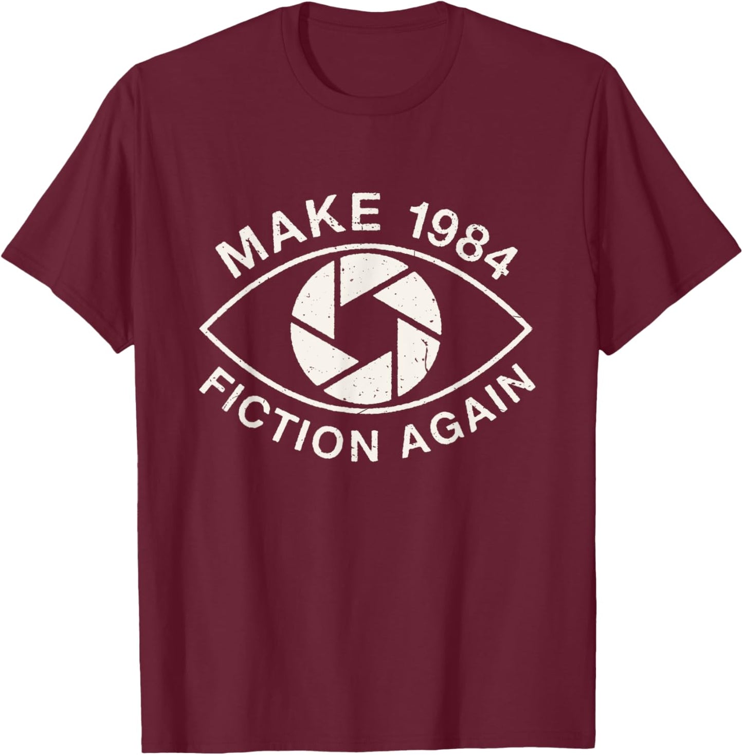 Make 1984 Fiction Again Dystopian T-Shirt - T-Shirt | Maroon