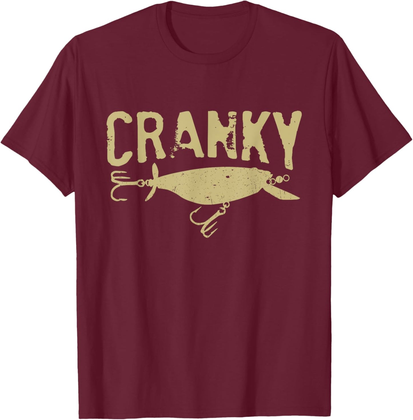 Funny Cranky - Crankbait Fishing Lure Humor Fishermen T-Shirt - T-Shirt | Maroon