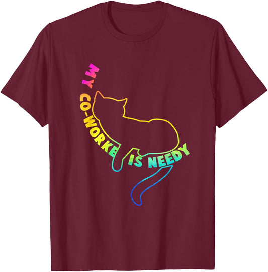 My Co-Worker is Needy Funny Work from Home Cat Rainbow Women T-Shirt - T-Shirt | Maroon