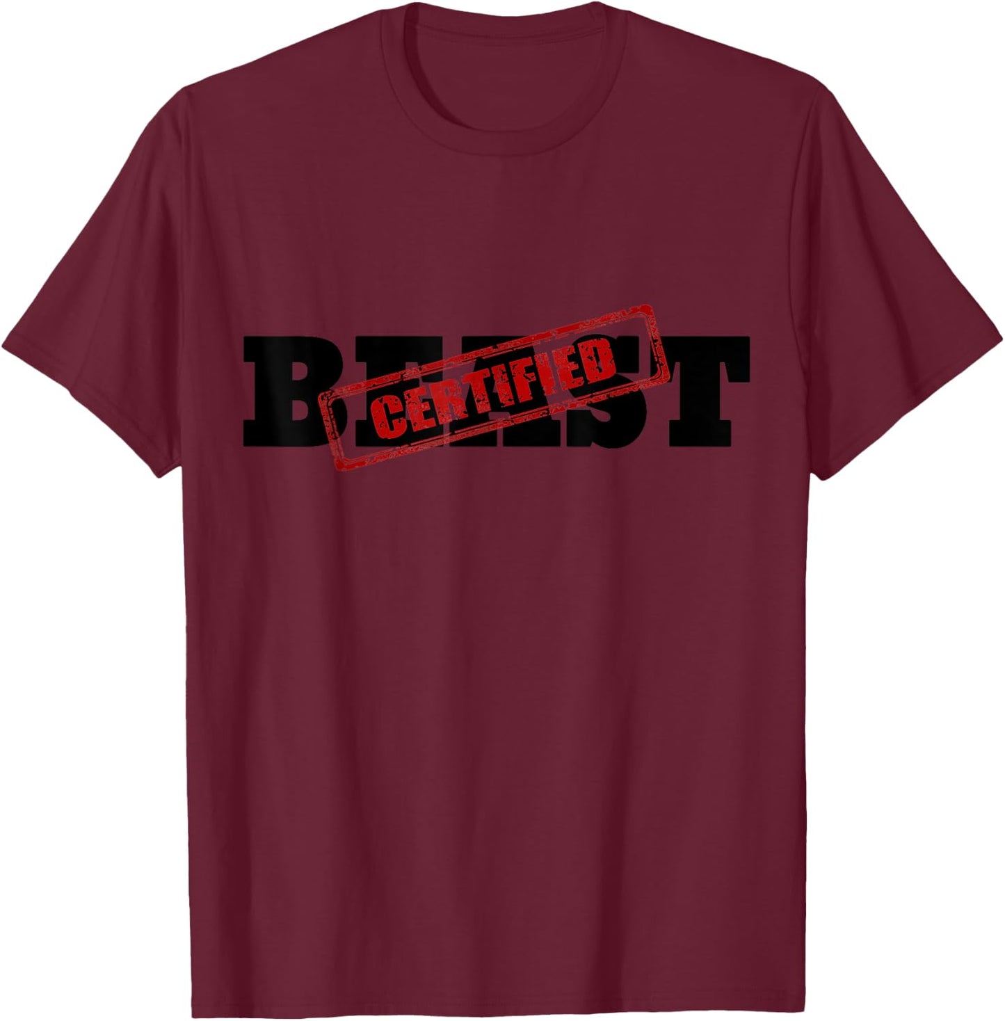 Certified BEAST Athletic Workout Fitness T-Shirt - T-Shirt | Maroon