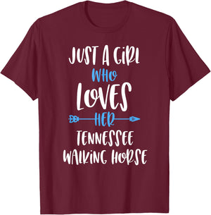 Just a Girl Who Loves Her Tennessee Walking Horse T-Shirt - T-Shirt | Maroon