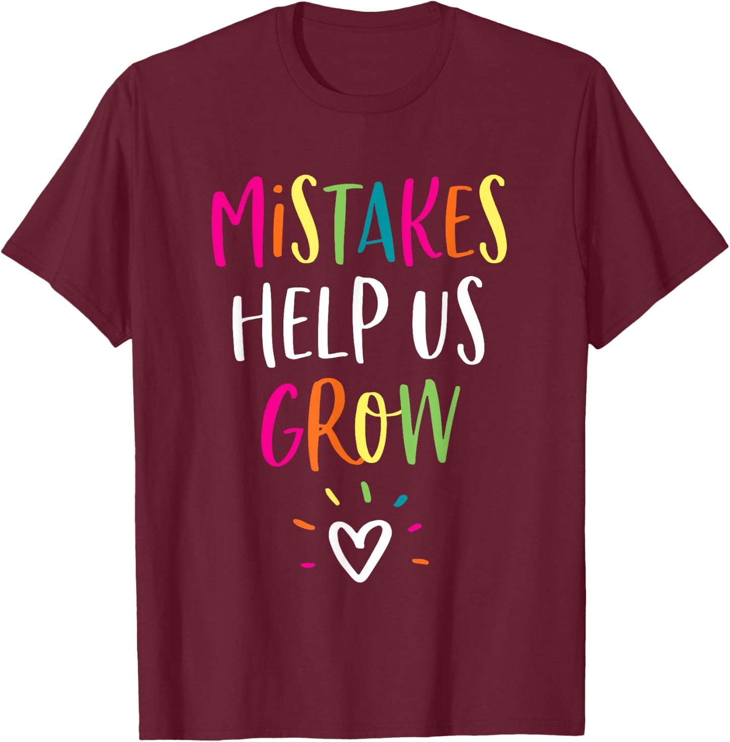 Growth Mindset Positive Back to School Teacher Student T-Shirt - T-Shirt | Maroon
