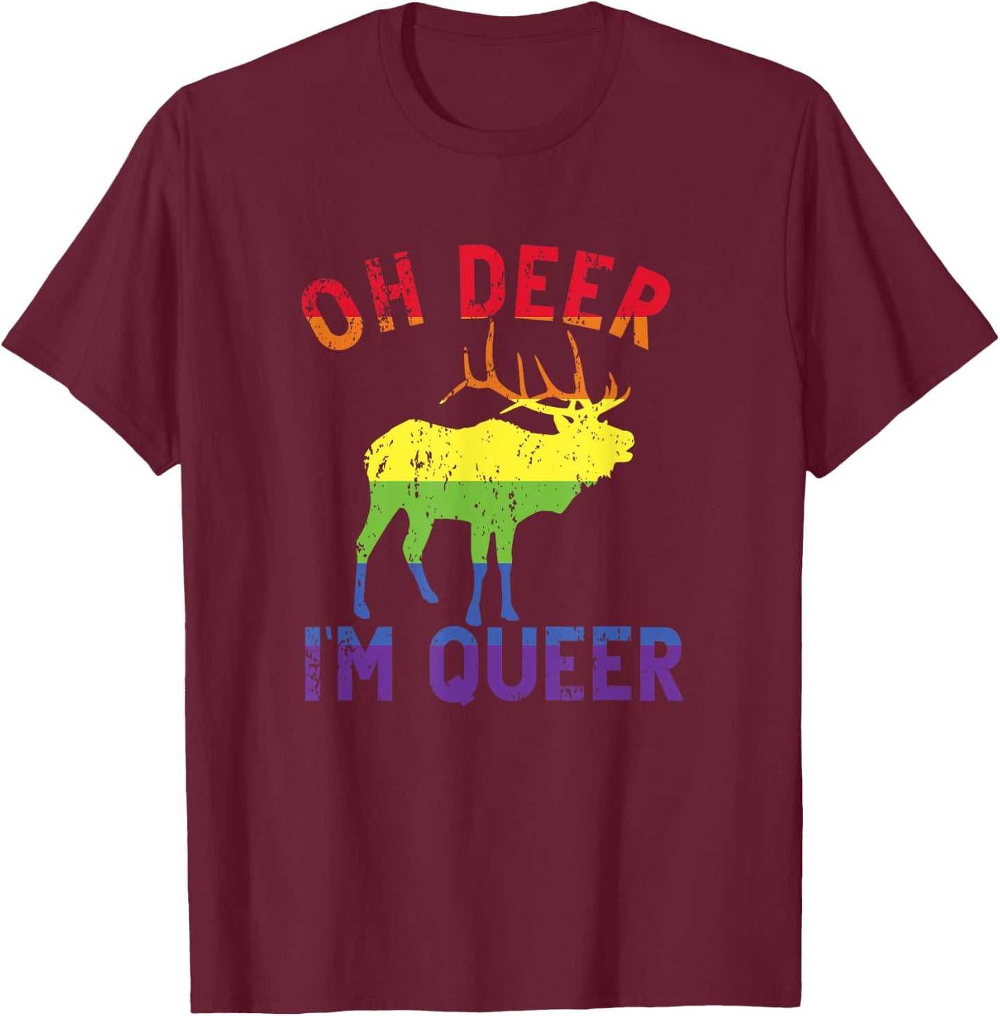 Oh Deer Im Queer Rainbow LGBT Gay Pride Pansexual Lesbian T-Shirt - T-Shirt | Maroon