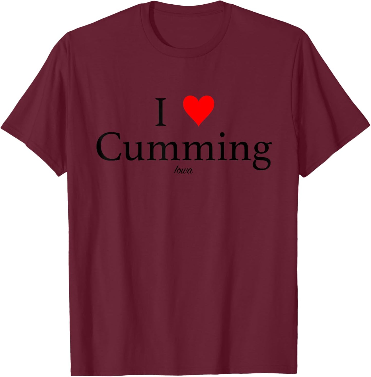 I Heart Cumming Iowa T-Shirt - T-Shirt | Maroon