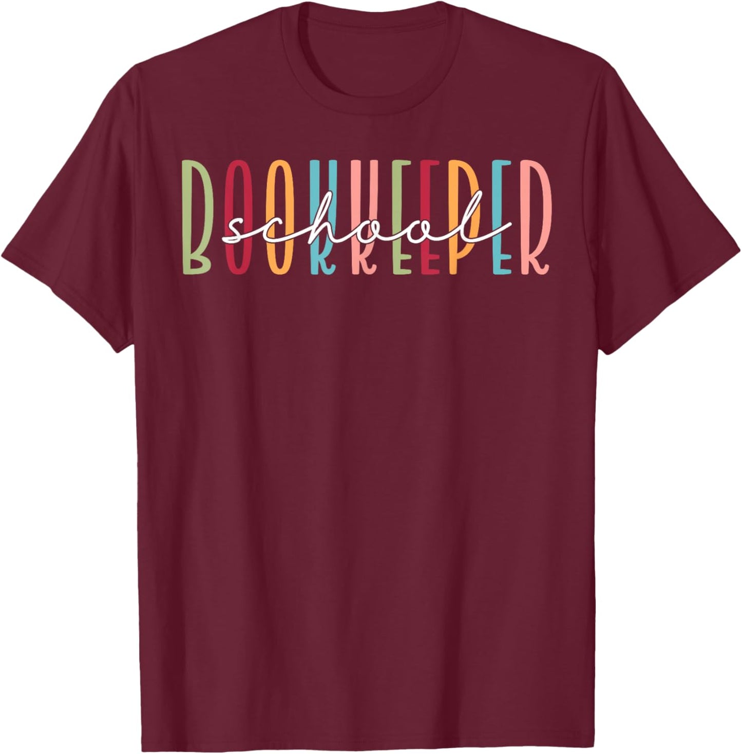 Cute School Bookkeeper T-Shirt - T-Shirt | Maroon