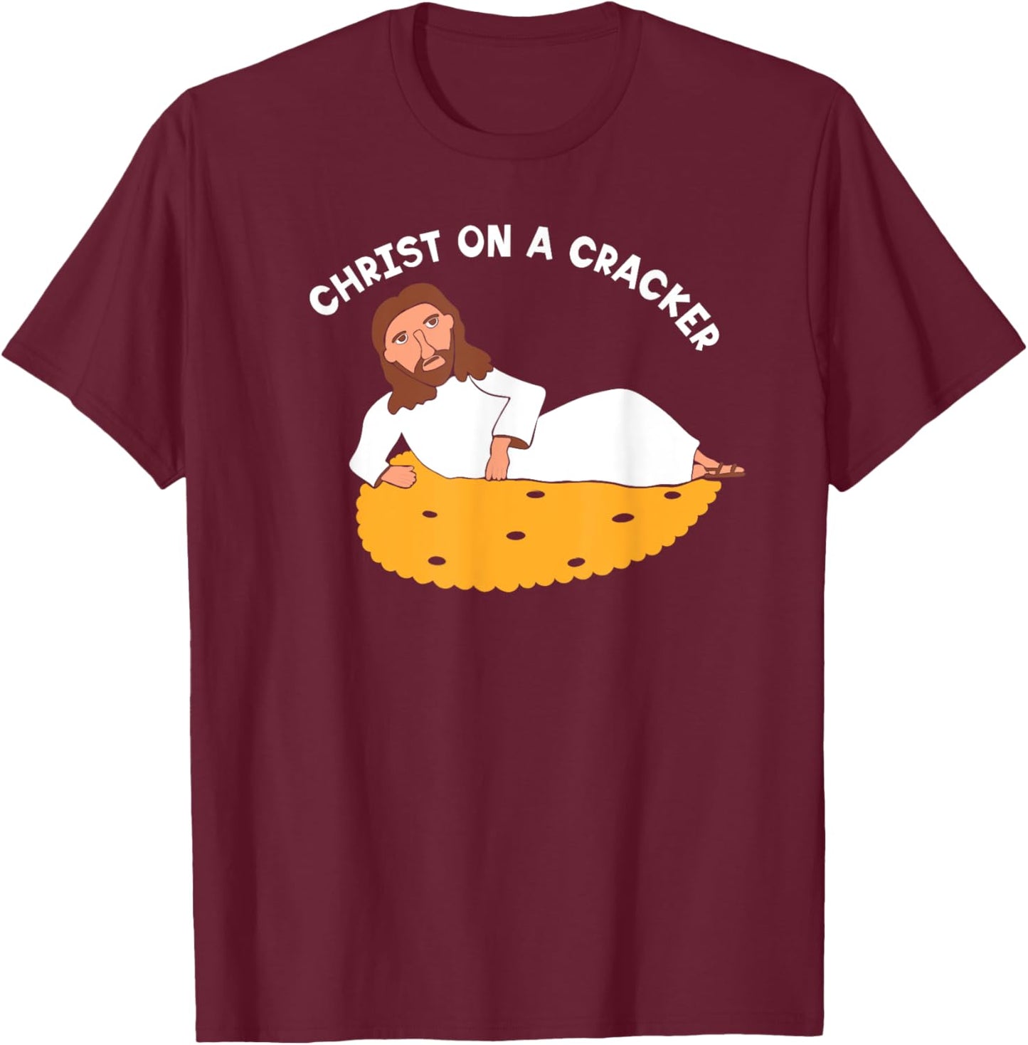 Christ on a Cracker Funny Cartoon Jesus Graphic T-Shirt - T-Shirt | Maroon