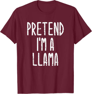 PRETEND I'M A LLAMA Lazy Halloween Costume T-Shirt - T-Shirt | Maroon