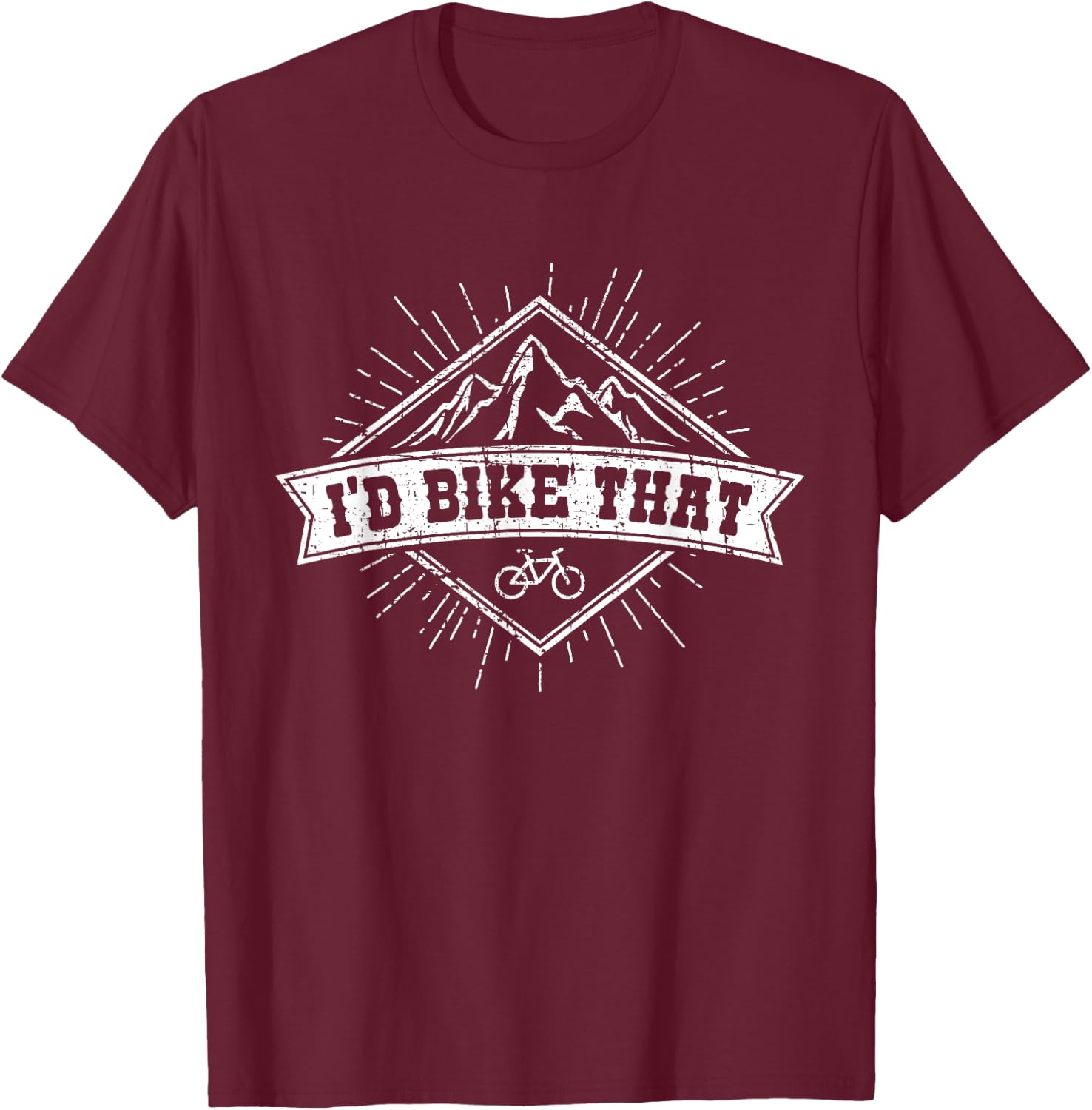 I'd Bike That - Funny Bike Quote T-Shirt - T-Shirt | Maroon