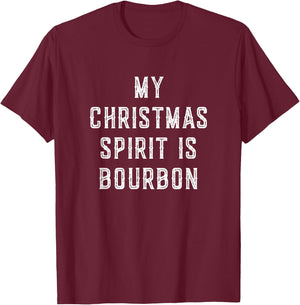 My Christmas Spirit Is Bourbon Funny Drinking Gift T-Shirt - T-Shirt | Maroon