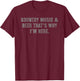 Country Music & Beer That's Why I'm Here T-Shirt - T-Shirt | Maroon