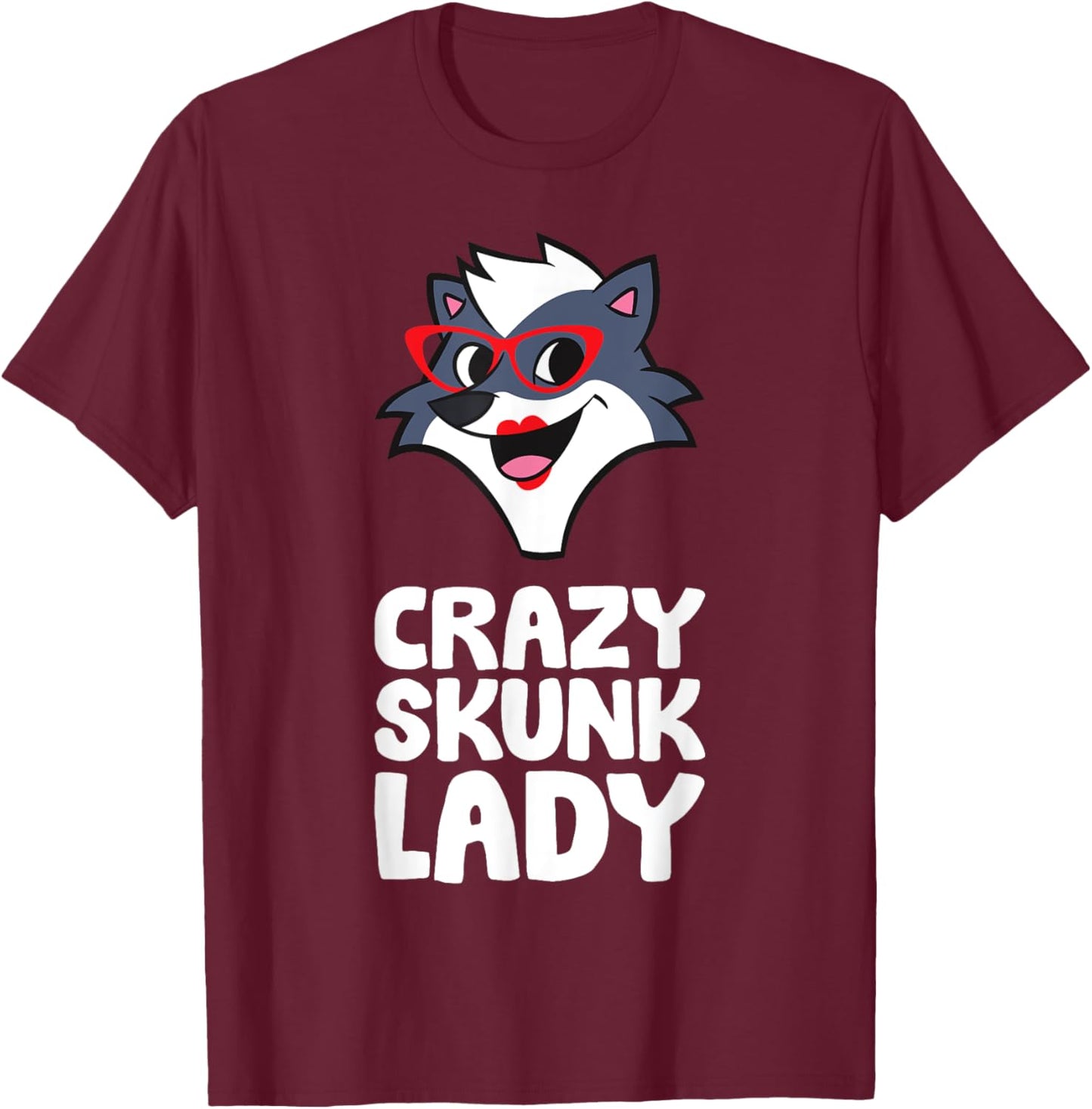 Crazy Skunk Lady T-Shirt - T-Shirt | Maroon