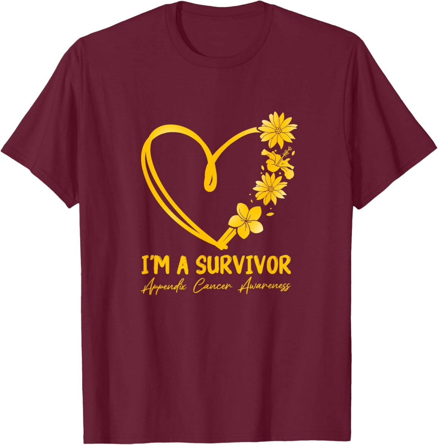I'm a Survivor. Appendix Cancer Awareness T-Shirt - T-Shirt | Maroon