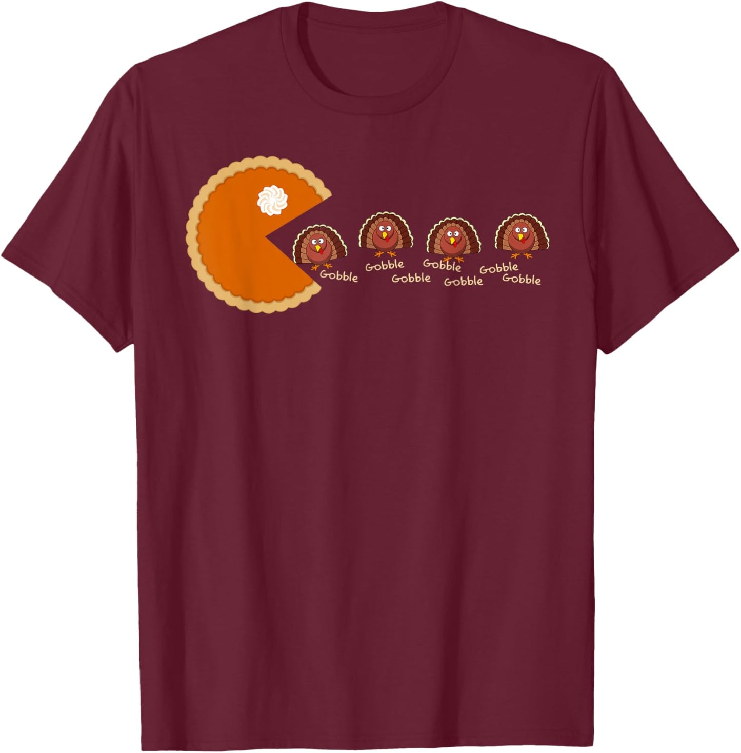 Funny Pumpkin Pie Eating Turkeys Gobble Gamers Thanksgiving T-Shirt - T-Shirt | Maroon