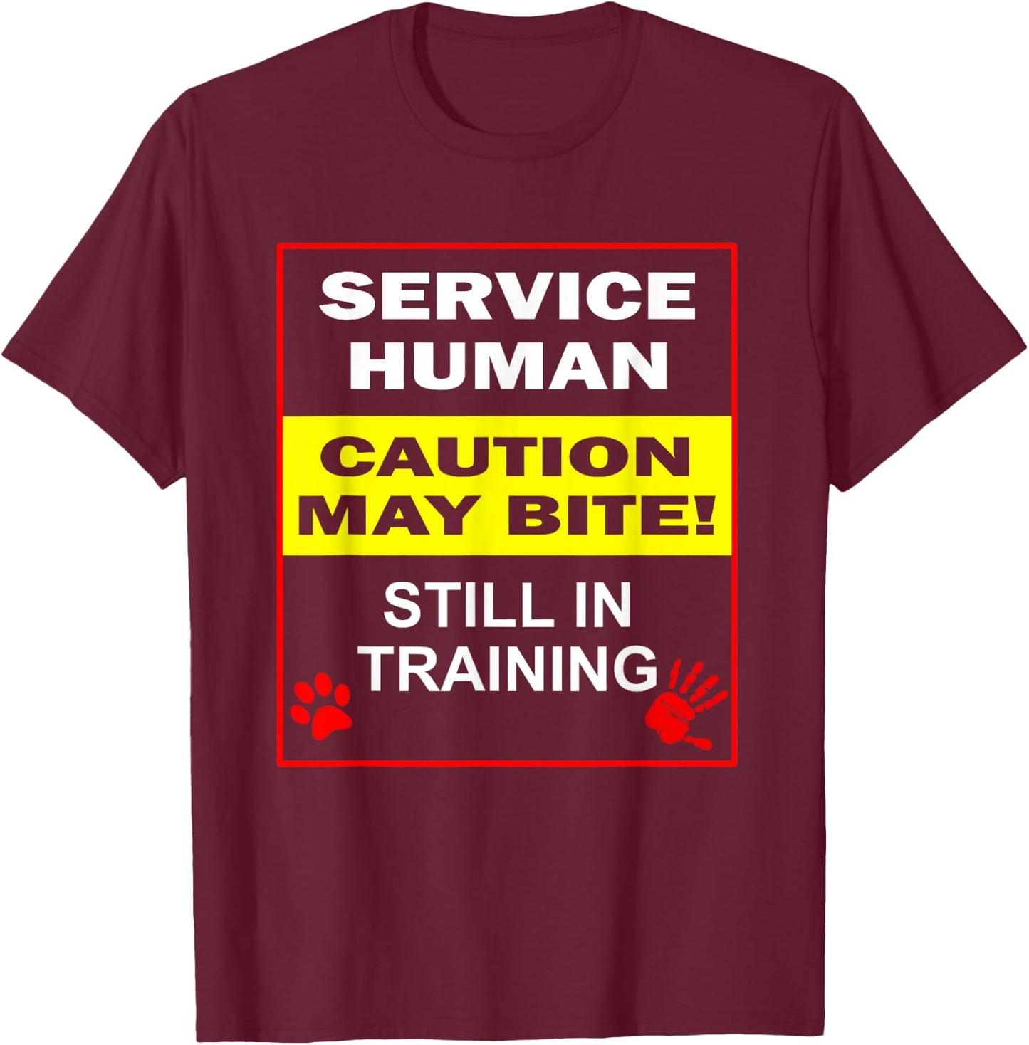 Service Dog in Training Funny Human Training Dog Walker T-Shirt - T-Shirt | Maroon