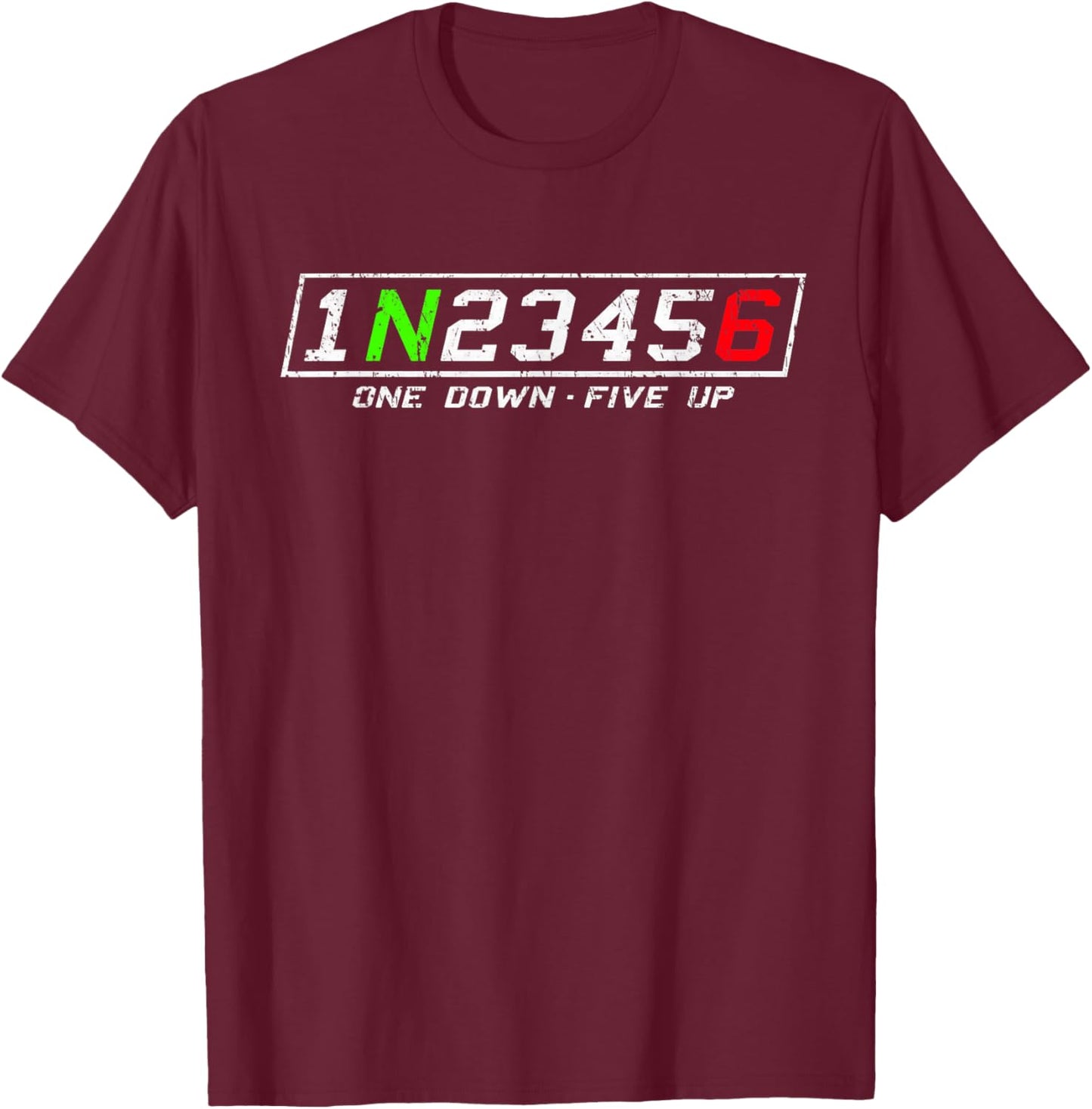 1n23456 Motorcycle Gear Shift Pattern for Biker Motorcyclist T-Shirt - T-Shirt | Maroon