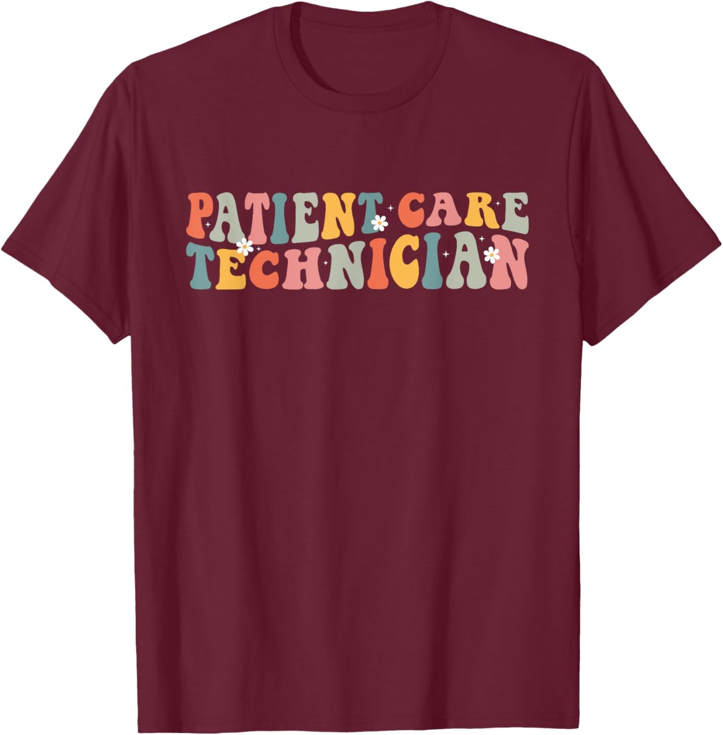 Patient Care Technician PCT Patient Care Tech Retro Groovy T-Shirt - T-Shirt | Maroon