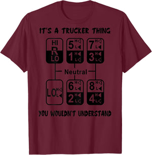 It's A Trucker Thing You Wouldn't Understand (on back) T-Shirt - T-Shirt | Maroon