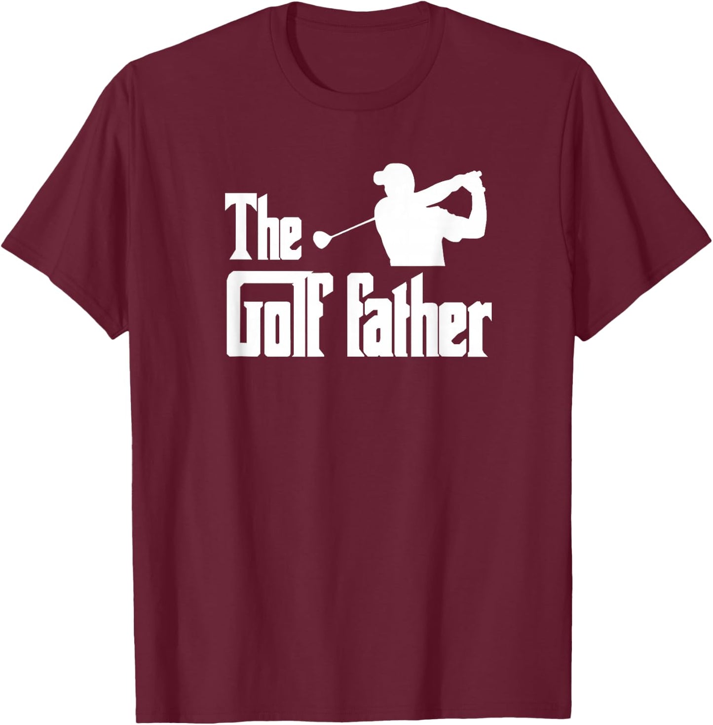 The Golf Father Funny Parody Best Golf Dad Business Trip T-Shirt - T-Shirt | Maroon
