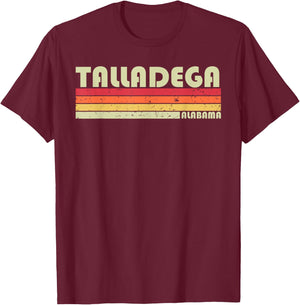Talladega AL Alabama Funny City Home Roots Gift Retro 80s T-Shirt - T-Shirt | Maroon