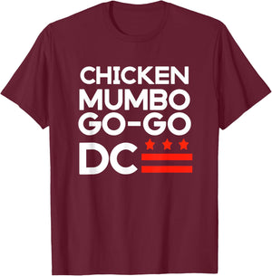 Washington D.C., Chicken and Mumbo Sauce and Go-Go T-Shirt - T-Shirt | Maroon