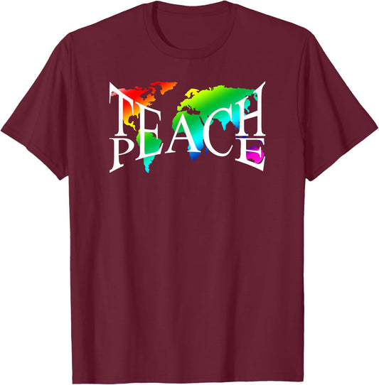 Teach Peace I Earth Peace Sign Hippie T-Shirt - T-Shirt | Maroon