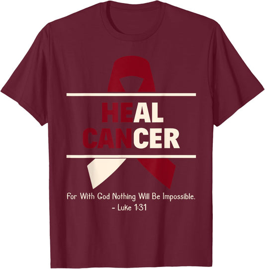 Heal Oral Head & Neck Cancer Christian Cancer Survivor Gift T-Shirt - T-Shirt | Maroon