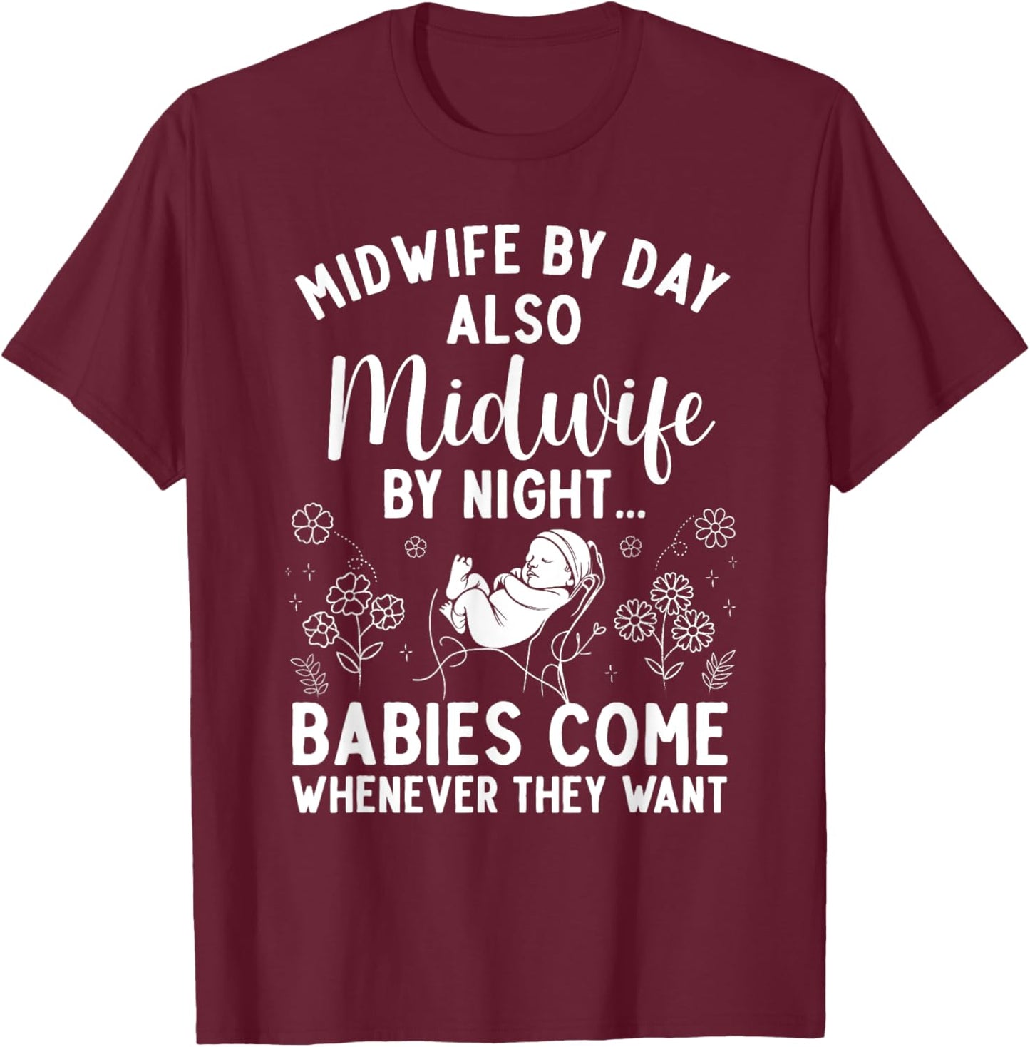 Midwife Art Midwifery Labor And Delivery Midwife T-Shirt - T-Shirt | Maroon