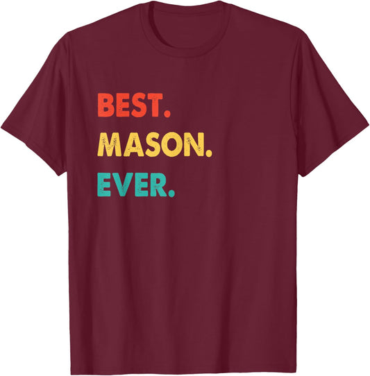 Retro Best Mason Ever T-Shirt - T-Shirt | Maroon