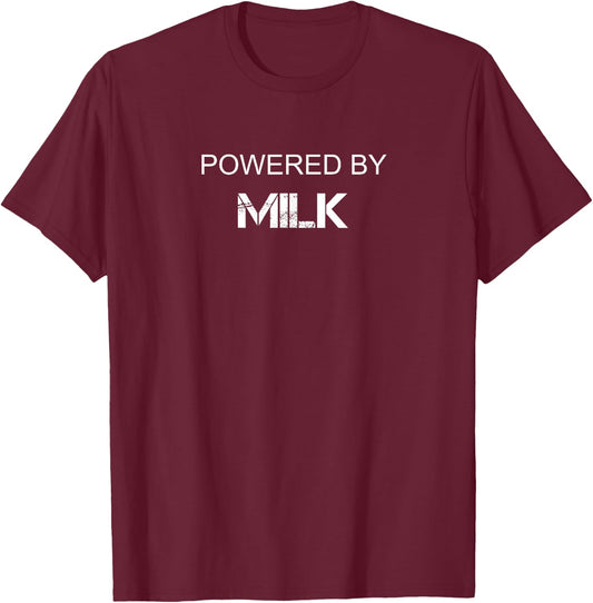 Milk Lover - Powered by Milk T-Shirt - T-Shirt | Maroon