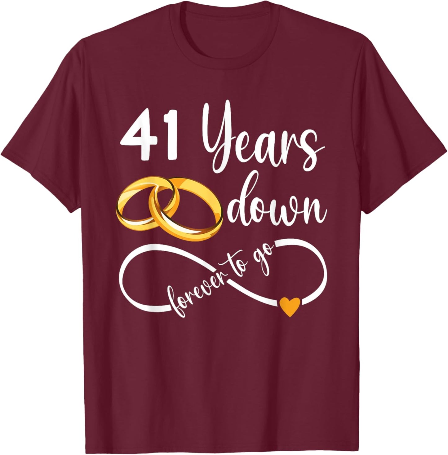 41 Years Down Forever To Go Couple 41st Wedding Anniversary T-Shirt - T-Shirt | Maroon