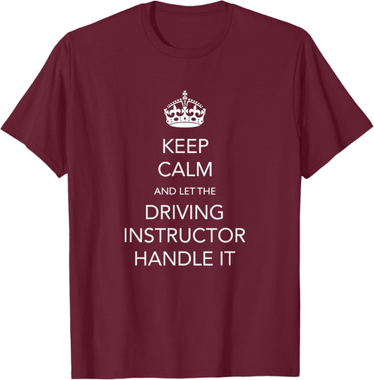 Funny Driving Instructor Drivers Ed Teacher Appreciation T-Shirt - T-Shirt | Maroon