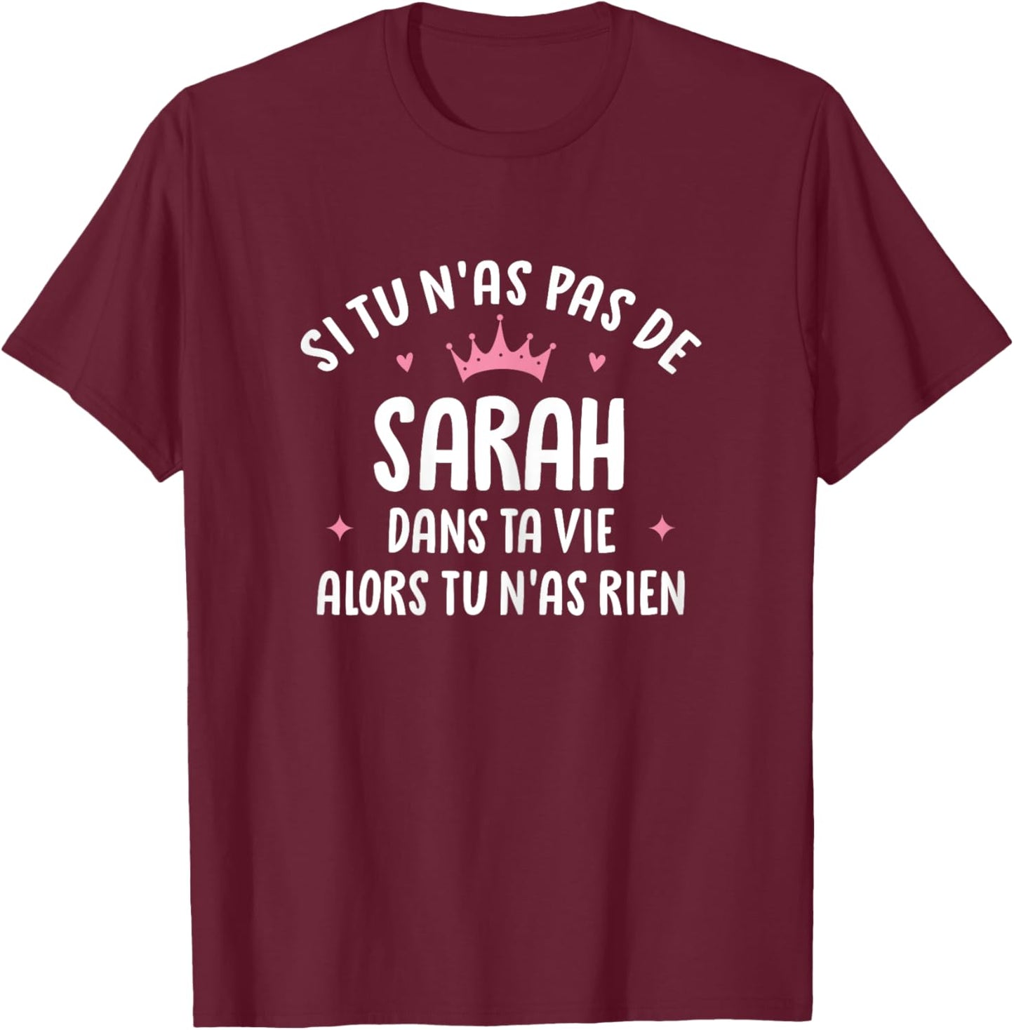 Wife Girlfriend Humour Gift Personalized Name Sarah , Black T-Shirt - T-Shirt | Maroon