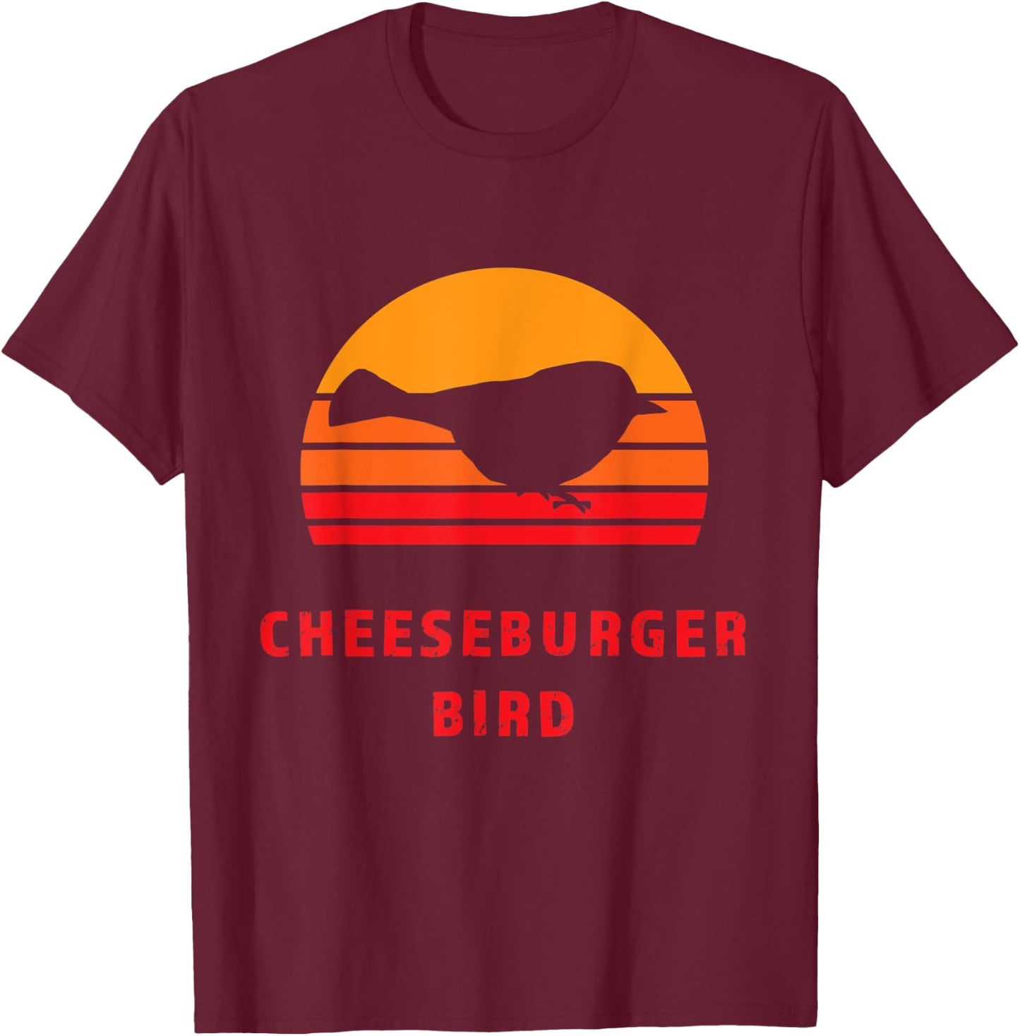 Thru Hiker - Cheeseburger Bird Mountain Chickadee PCT JMT CA T-Shirt - T-Shirt | Maroon