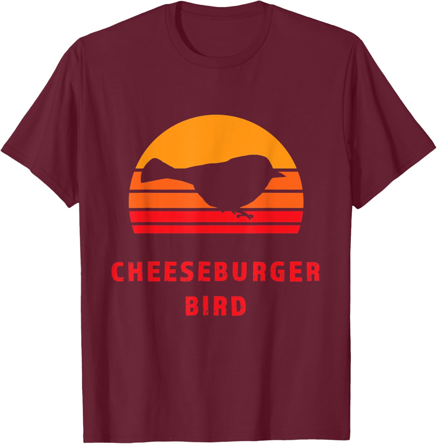 Thru Hiker - Cheeseburger Bird Mountain Chickadee PCT JMT CA T-Shirt - T-Shirt | Maroon