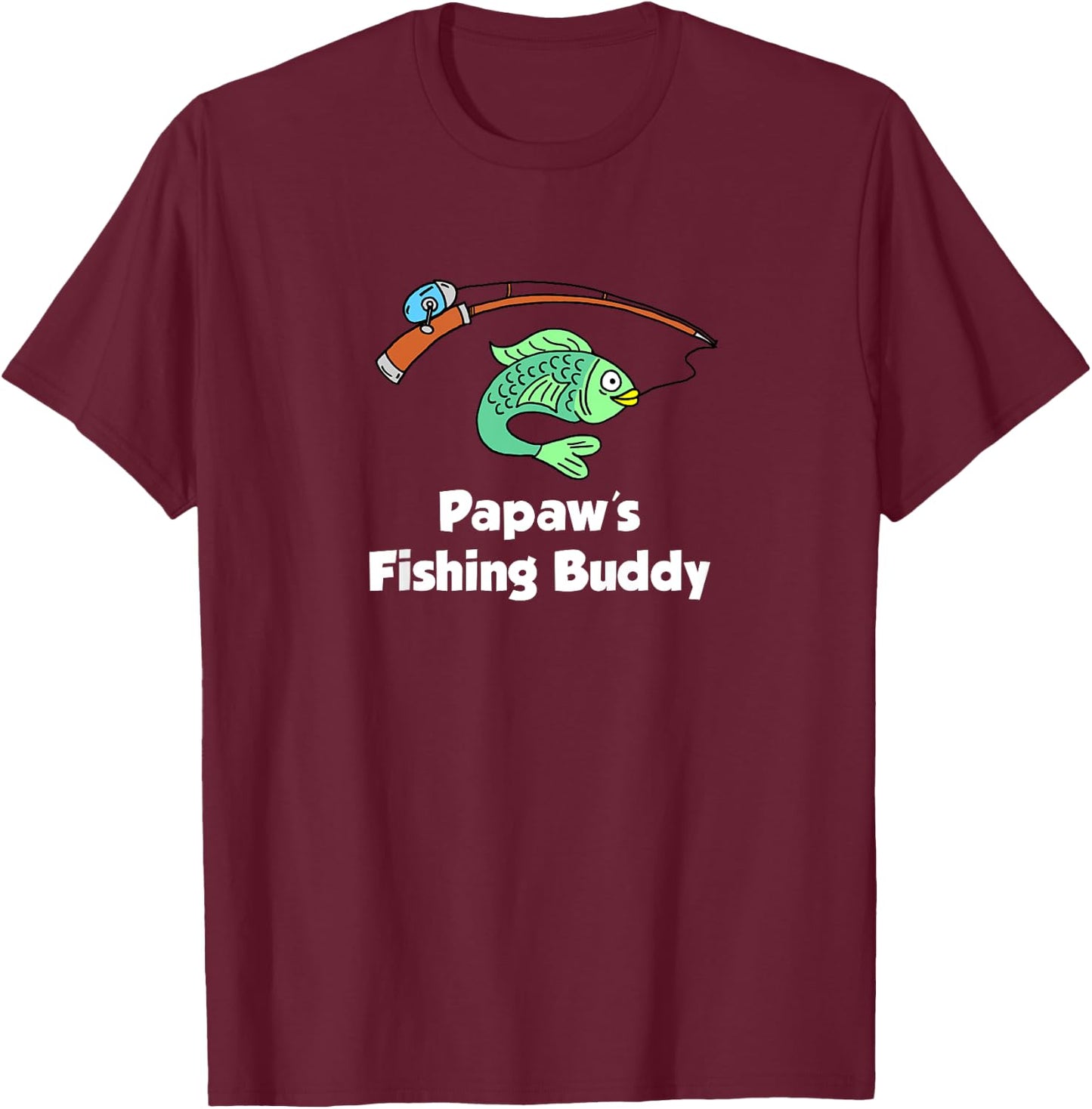 Papaw's Fishing Buddy Grandson or Granddaughter Fish T-Shirt - T-Shirt | Maroon